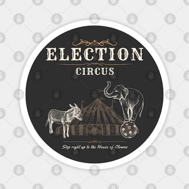 Election Circus Magnet by Czajnikolandia